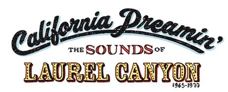 California-Dreamin-The Sounds-of-Laurel-Canyon_1965-1977